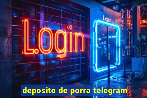 deposito de porra telegram